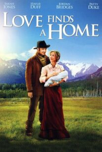 دانلود فیلم Love Finds a Home 2009414048-2113851474