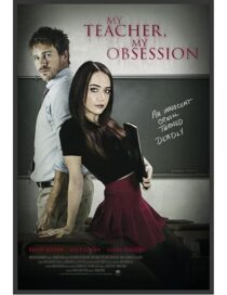 دانلود فیلم My Teacher, My Obsession 2018416158-574047719