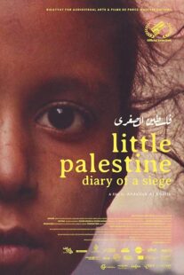 دانلود مستند Little Palestine: Diary of a Siege 2021417865-763554557