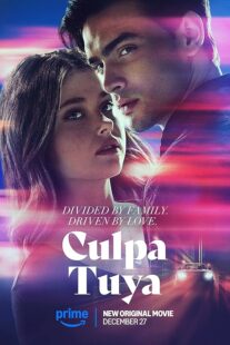دانلود فیلم Culpa Tuya (Your Fault) 2024418321-926419390