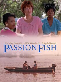 دانلود فیلم Passion Fish 1992419084-460683697