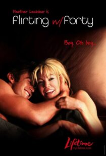دانلود فیلم Flirting with Forty 2008422287-200792329