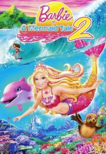 دانلود انیمیشن Barbie in a Mermaid Tale 2 2011420795-686662281