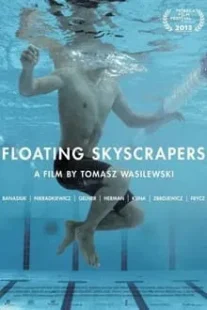 دانلود فیلم Floating Skyscrapers 2013424837-1170427367