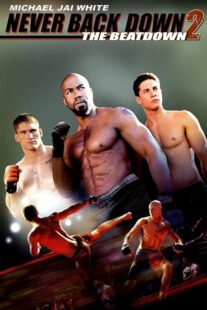 دانلود فیلم Never Back Down 2: The Beatdown 2011422915-425780949