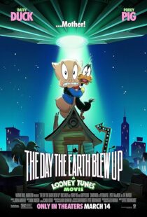 دانلود انیمیشن The Day the Earth Blew Up: A Looney Tunes Movie 2024425175-984666647