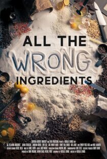 دانلود فیلم All the Wrong Ingredients 2024424538-1896195260