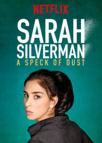 دانلود استندآپ کمدی Sarah Silverman: A Speck of Dust 2017423897-1511156488