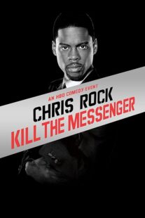 دانلود استندآپ کمدی Chris Rock: Kill the Messenger – London, New York, Johannesburg 2008423367-1164322194
