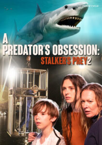 دانلود فیلم A Predator’s Obsession 2020427828-149714881