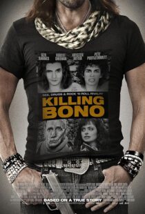 دانلود فیلم Killing Bono 2011425755-1811674366
