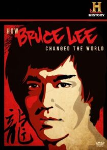 دانلود  مستند How Bruce Lee Changed the World 2009426814-1714292156