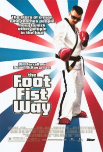 دانلود فیلم The Foot Fist Way 2006425748-157049888