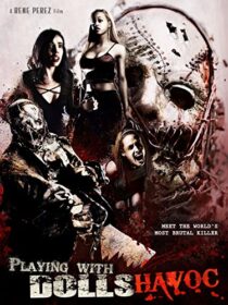 دانلود فیلم Playing with Dolls: Havoc 2017425829-292504141