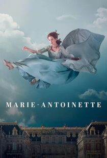 دانلود سریال Marie Antoinette427790-2007422885