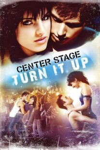 دانلود فیلم Center Stage: Turn It Up 2008426290-2074053592