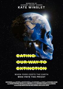دانلود مستند Eating Our Way to Extinction 2021426802-448115282