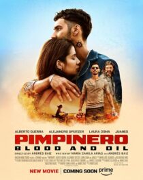 دانلود فیلم Pimpinero: Blood and Oil 2024427191-566774649
