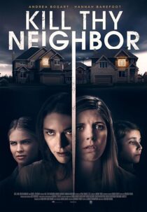 دانلود فیلم Kill Thy Neighbor 2019427691-669957189