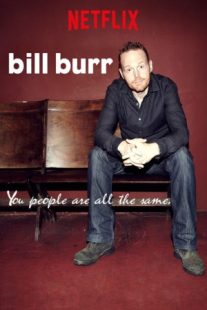 دانلود فیلم Bill Burr: You People Are All the Same. 2012430041-1034393491