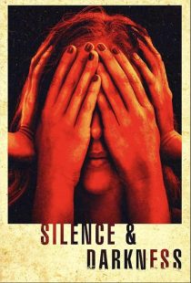 دانلود فیلم Silence & Darkness 2019428552-1512985634