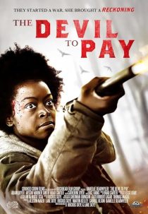 دانلود فیلم The Devil to Pay 2019428928-1087000910