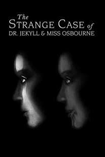دانلود فیلم The Strange Case of Dr. Jekyll and Miss Osbourne 1981430824-500891394